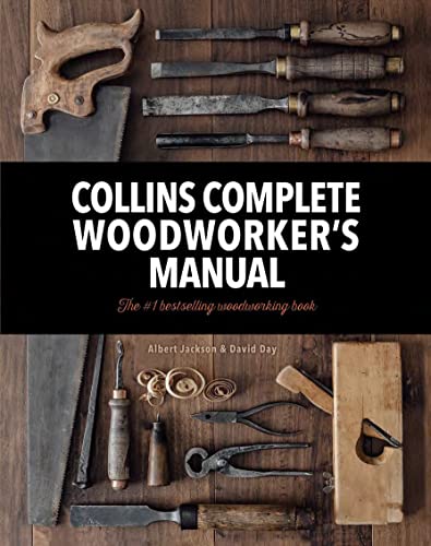 Collins Complete Woodworker's Manual von Collins